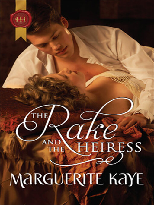 Title details for The Rake and the Heiress by Marguerite Kaye - Available